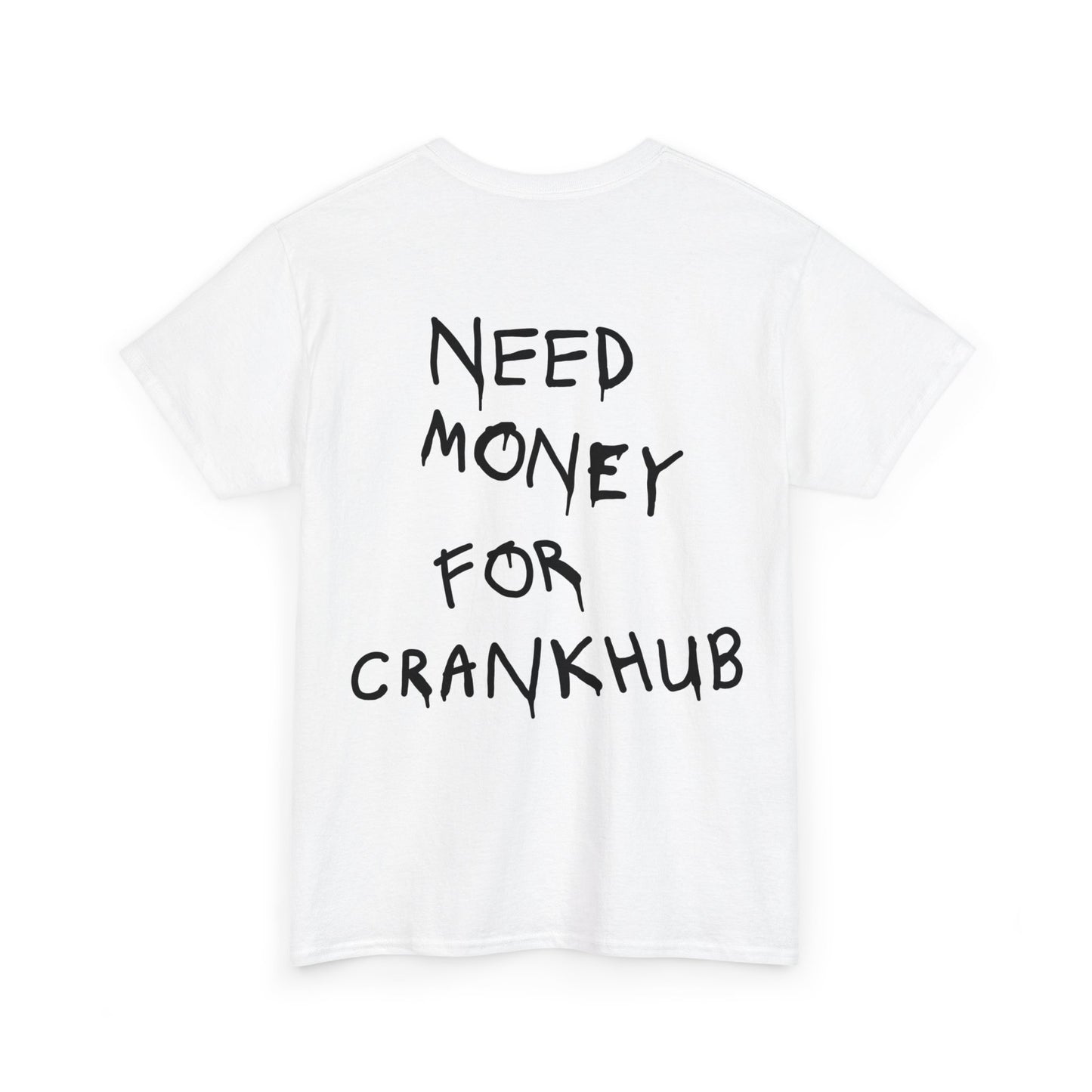 Need Money for Crankhub Heavy Cotton Tee