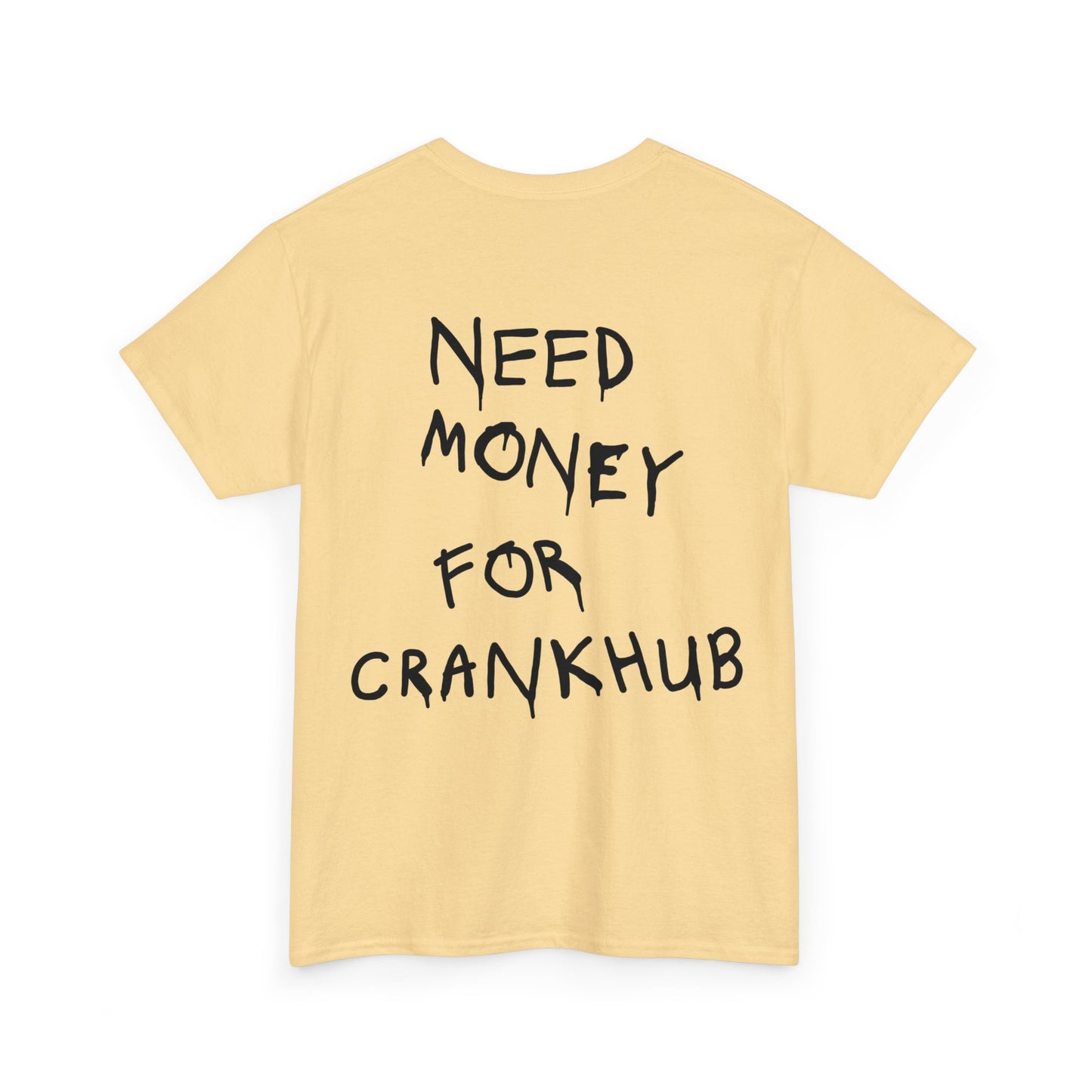 Need Money for Crankhub Heavy Cotton Tee