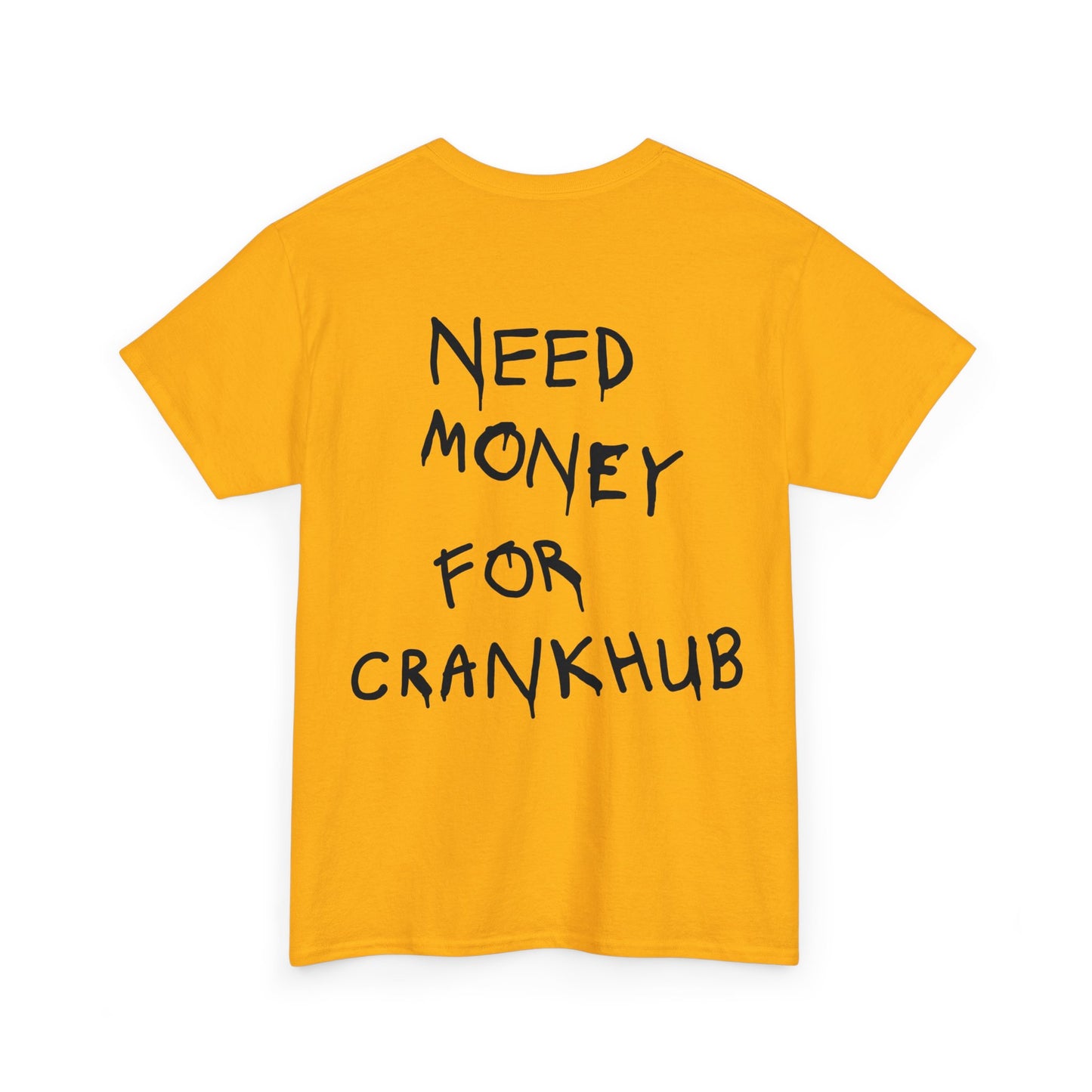 Need Money for Crankhub Heavy Cotton Tee