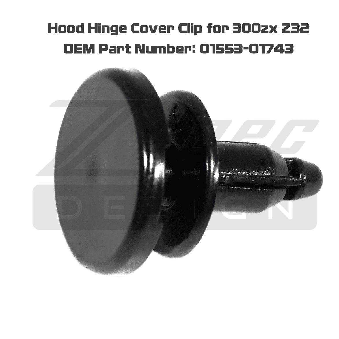 OEM Hood Hinge Cover Clip for Nissan 300zx Z32, replaces 01553-01743