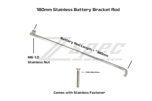 ZSPEC Battery Bracket Rod, 180mm, w/FHSC M6 Fastener, Stainless