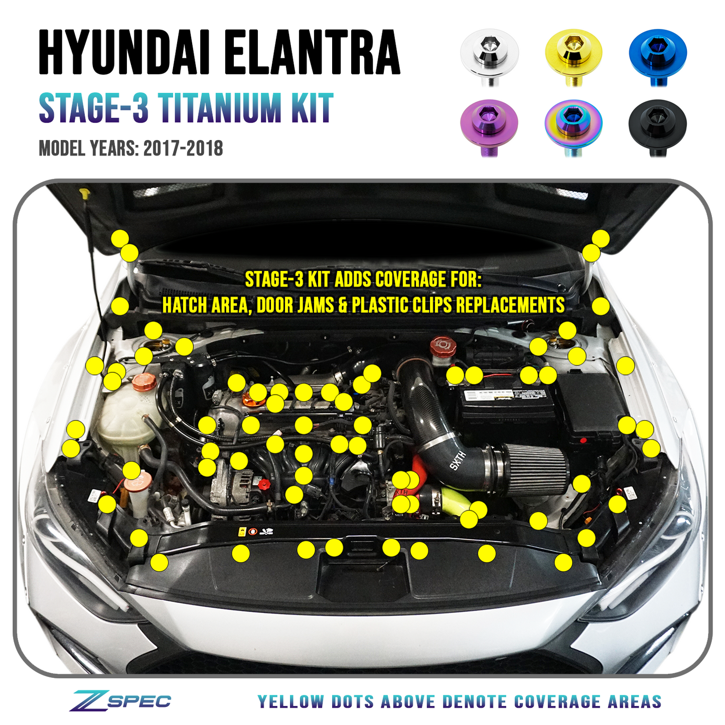 ZSPEC "Stage 3" Dress Up Bolts® Fastener Kit for '17-18 Hyundai Elantra, Titanium