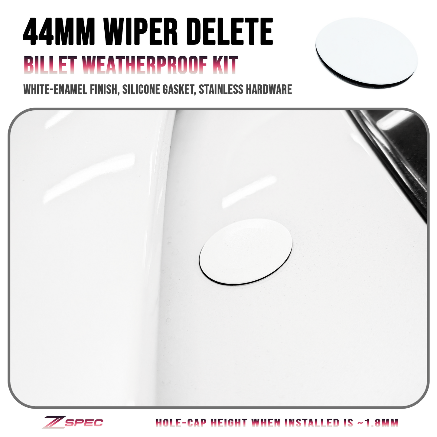 ZSPEC 44mm Rear Wiper Hole-Cover/Cap/Plug, Weatherproof, fits holes 16mm-30mm, White